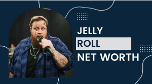 Jelly Roll Net Worth